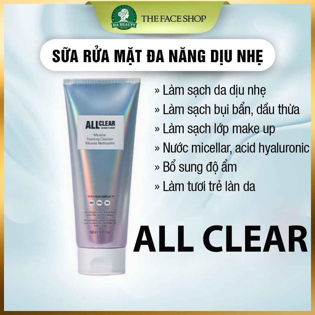 Sữa rửa mặt làm sạch đa năng sạch sâu dịu nhẹ The Face Shop all clear micellar cleansing foam 150ml